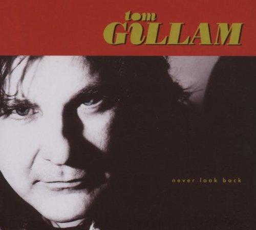 Gillam, Tom - Never Look Back