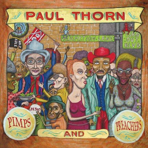 Thorn, Paul - Pimps and Preachers LIMITED EDITION