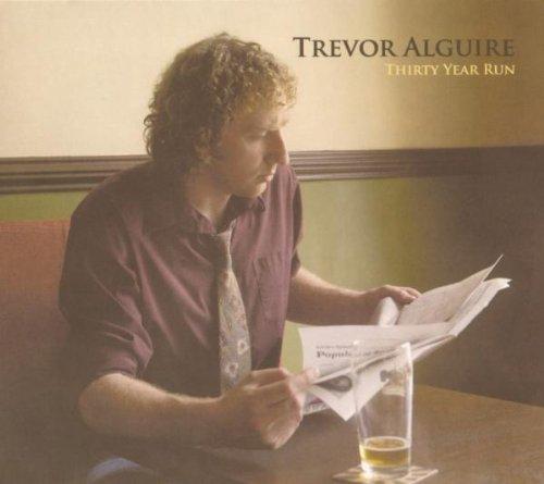 Alguire, Trevor - Thirty Year Run