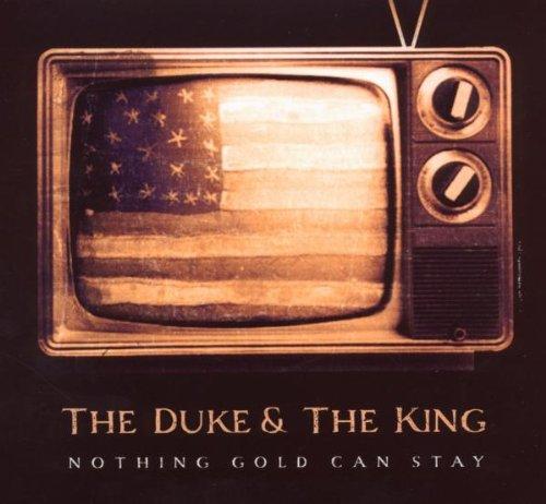 Duke & the King, The - Nothing Gold Can Stay SIMONE FELICE