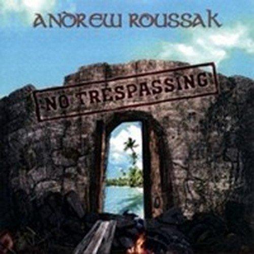 Roussak, Andrew - No Trespassing