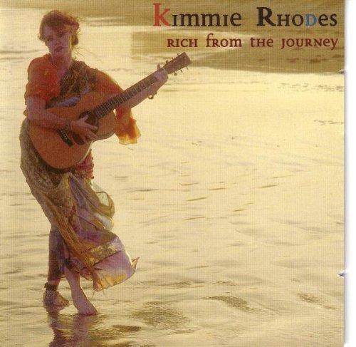 Rhodes, Kimmie - Rich from the Journey