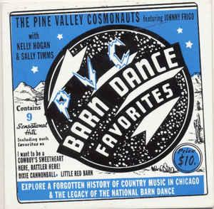 Pine Valley Cosmonauts f. Johnny Frigo - Barn Dance Favorites