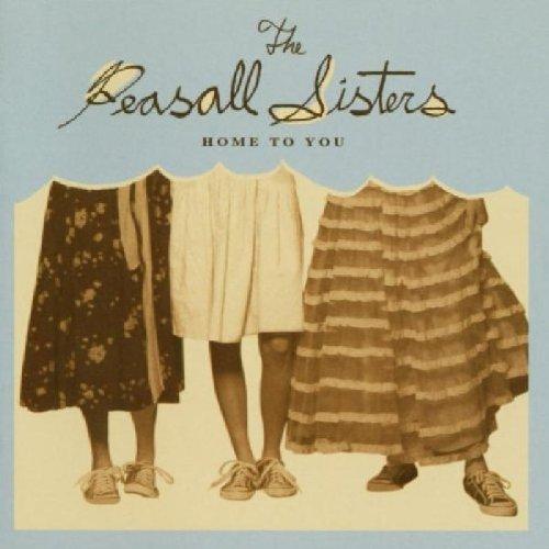Peasall Sisters, the - Home to You