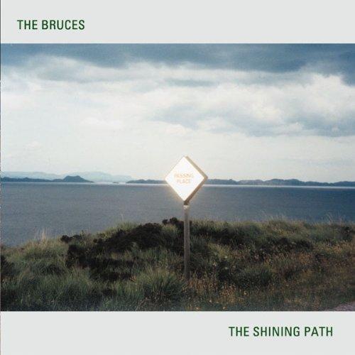 Bruces - The Shining Path