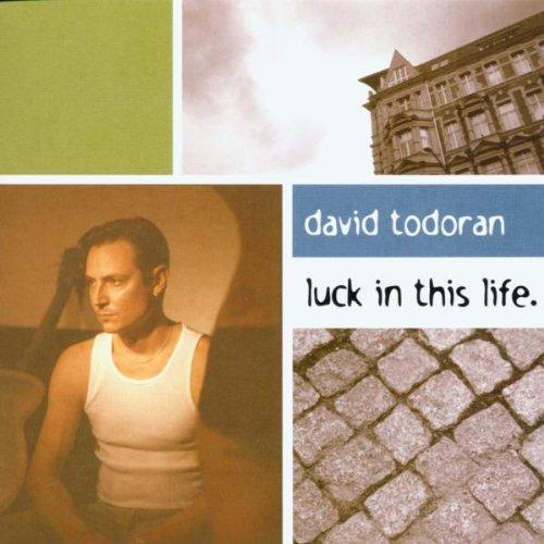 Todoran, David - Luck in This Life