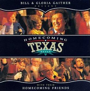 Gaither, Bill & Gloria - Homecoming Texas Style