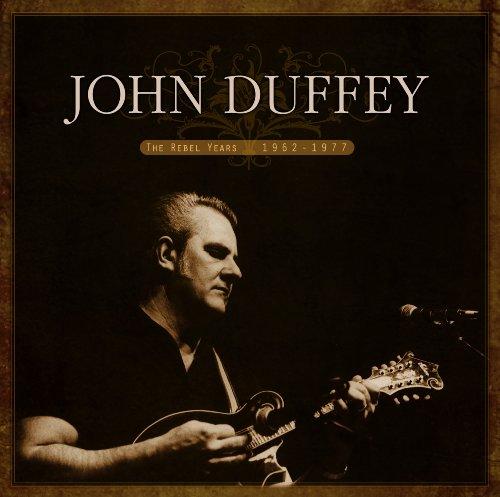 Duffey, John - The Rebel Years 1962-77