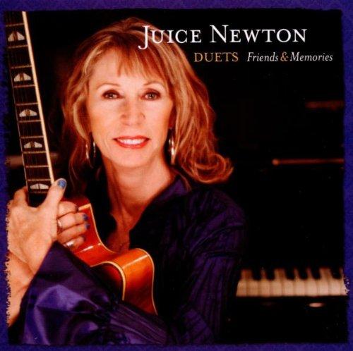 Newton, Juice - Duets: Friends & Memories