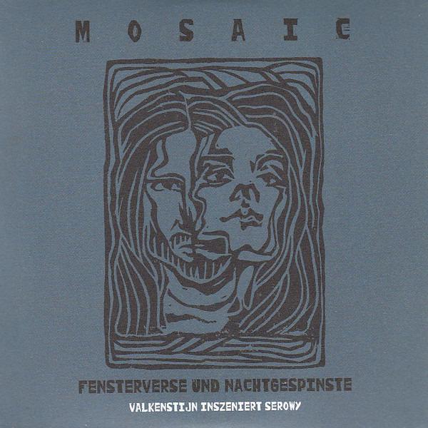 Mosaic - Fensterverse Und Nachtgespinste