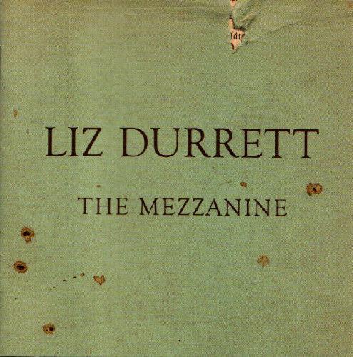 Durrett, Liz - The Mezzanine