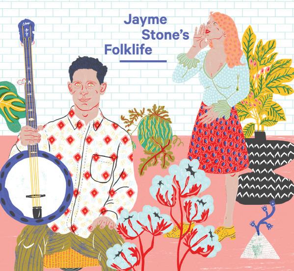 Stone, Jayme - Jayme Stone's Folklife