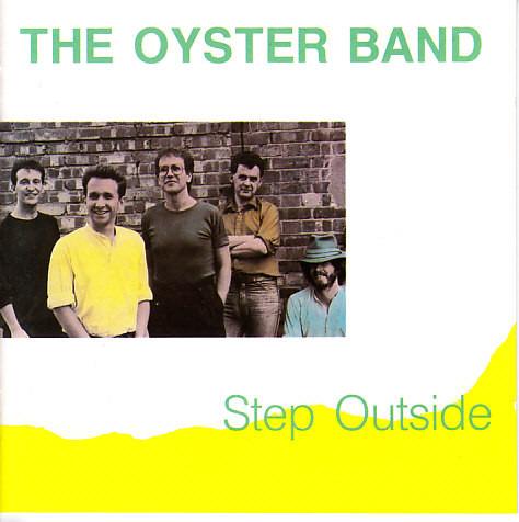 Oysterband - Step Outside