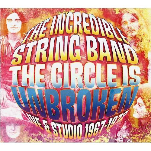 Incredible String Band, The - The Circle Is Unbroken Live And Studio 1967-1972