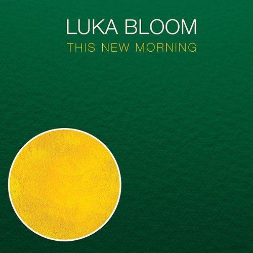 Bloom, Luka - This New Morning