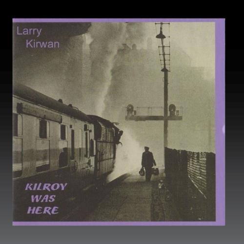 Kirwan, Larry - Kilroy Was Here COPERNICUS SUZZY ROCHE