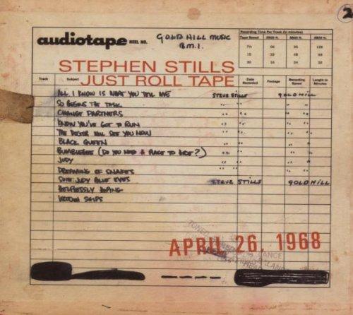 Stills, Stephen - Just Roll Tape
