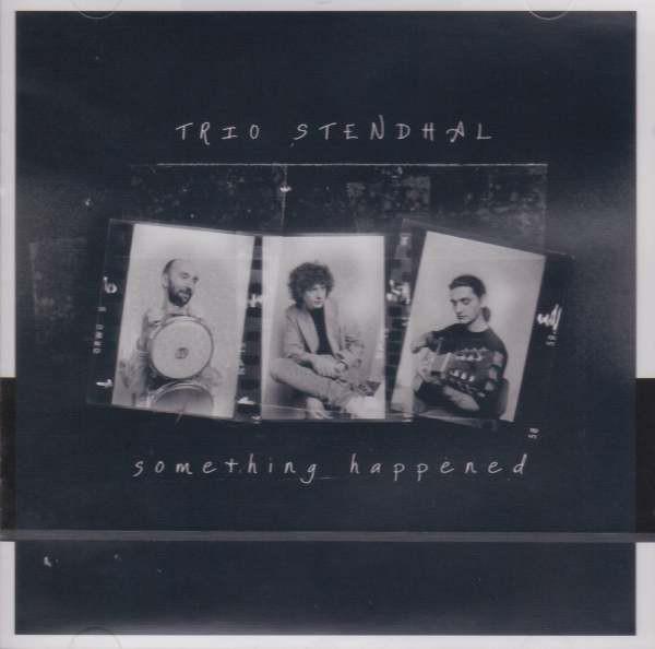 Trio Stendhal - Something Happened