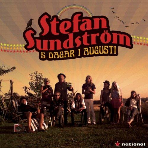 Sundström, Stefan - 5 Dagar i Augusti HELLACOPTERS WEEPING WILLOWS