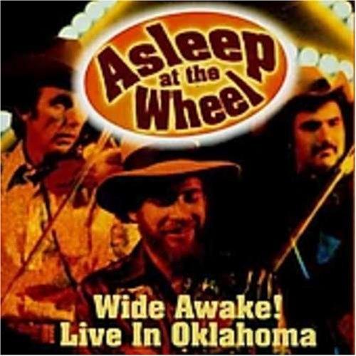 Asleep At The Wheel - Wide Awake ! Live In Oklahoma