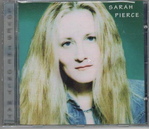 Pierce, Sarah - Loves the only Way