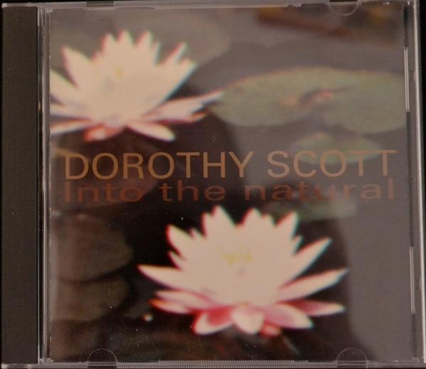 Scott, Dorothy - Into the Natural MATS ÖBERG LYRIS HUNG