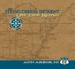 String Cheese Incident - On The Road: Ann Arbor, MI 04-14-02