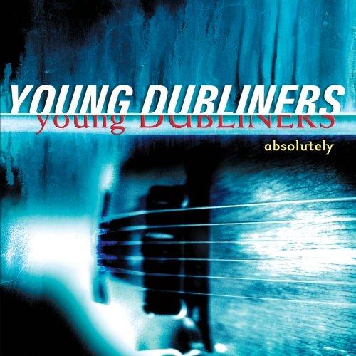 Young Dubliners, the - Absolutely