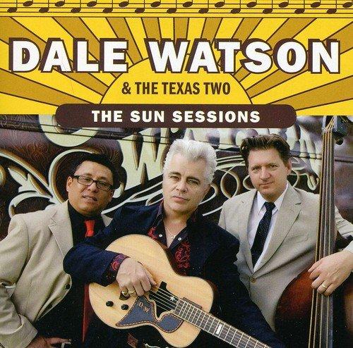 Dale Watson & The Texas Two - The Sun Sessions