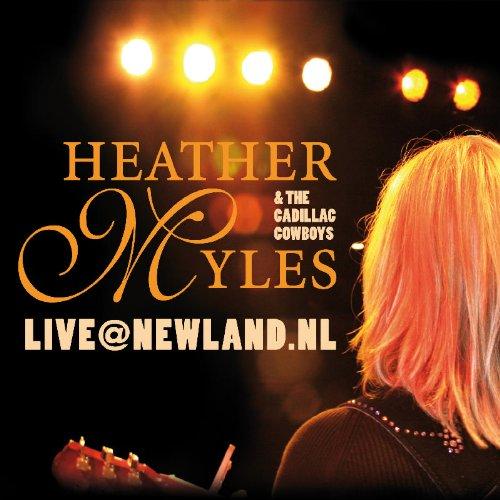Myles, Heather & Cadillac Cowboys - Live At Newland.nl