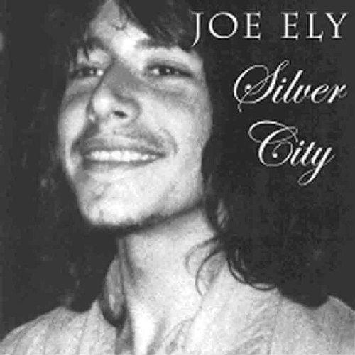 Ely, Joe - Silver City