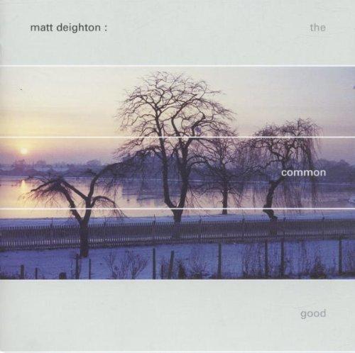 Deighton, Matt - The Common Good PAUL WELLER