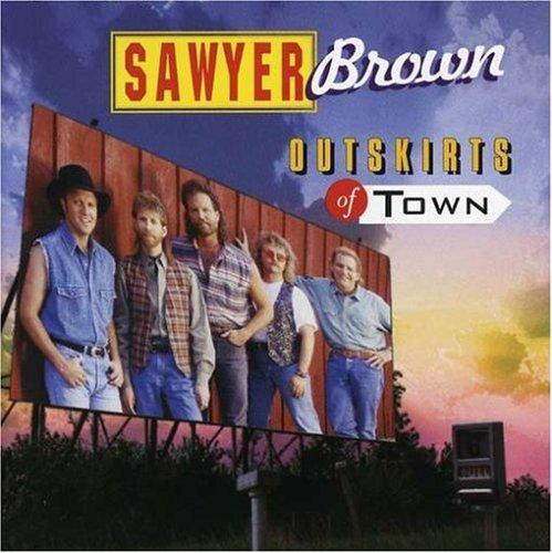 Sawyer Brown - Outskirts of Town