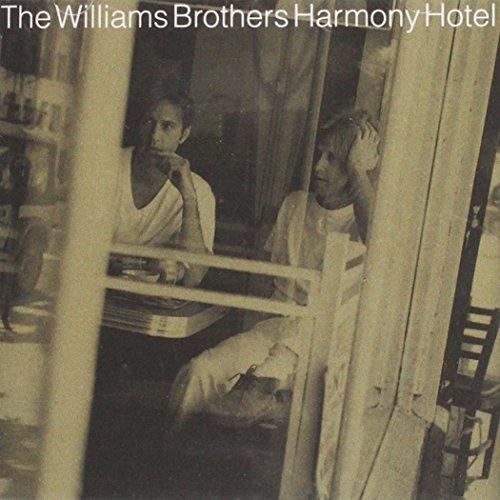 Williams Brothers, the - Harmony Hotel