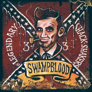 Legendary Shack Shakers, The - Swampblood KRISTI ROSE