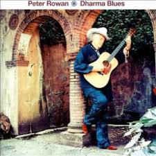 Rowan, Peter - Dharma Blues OLD & IN THE WAY SEATRAIN