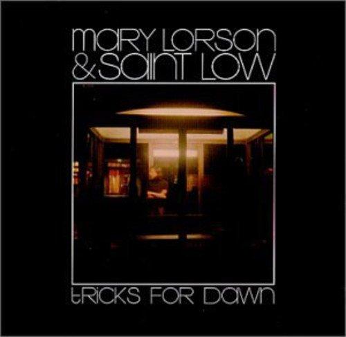 Lorson, Mary & Saint Low - Tricks for Dawn