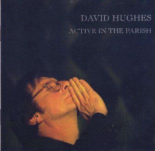 Hughes, David - Active in the Parish