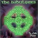 Indulgers, the - In Like Flynn