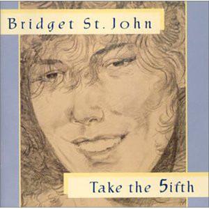 Bridget St. John - Take The 5ifth