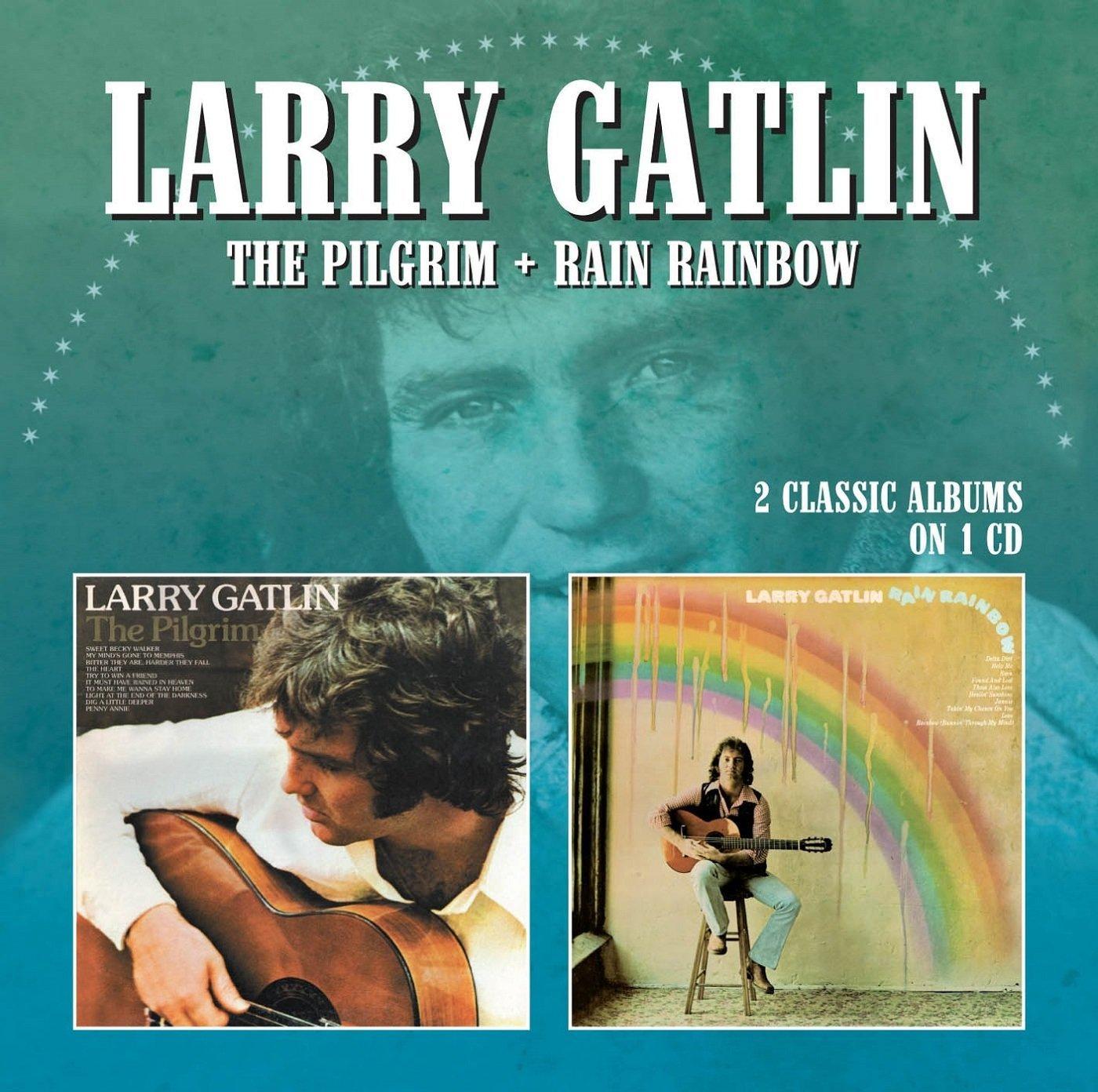 Gatlin, Larry - The Pilgrim/Rain Rainbow (ex KRISTOFFERSON BAND)