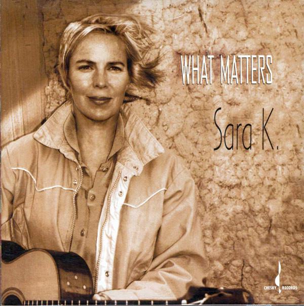K., Sara - What Matters