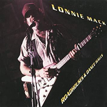 Mack, Lonnie - Roadhouses & Dancehalls DAVID LINDLEY