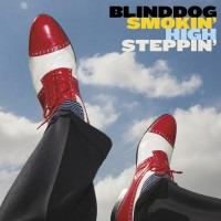 Blinddog Smokin' - High Steppin'