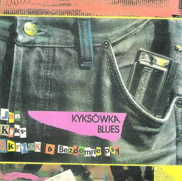 Skrzek, Jan Kyks & Bezdomne Psy - Kyksówka Blues