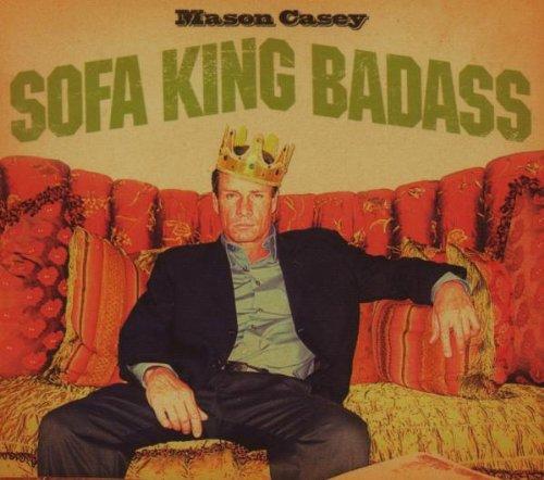 Casey, Mason - Sofa King Badass ANTON FIG DON COVEY