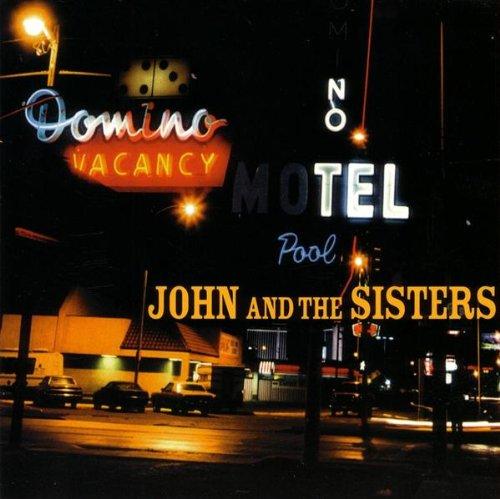 John & the Sisters - same