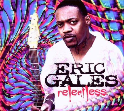 Gales, Eric - Relentless