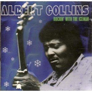 Collins, Albert - Rockin With Iceman