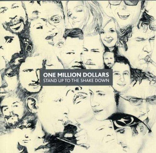 One Million Dollars - Stand Up to the Shakedown